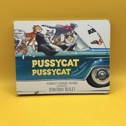 Pussycat, Pussycat and More... by Donovan Bixley