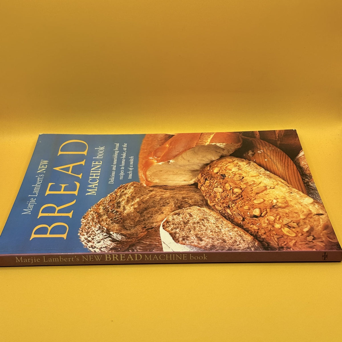 Marjie Lambert’s New Bread Machine Book by Marjie Lambert