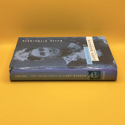 The Seven Lives of Lady Barker by Betty Gilderdale 1996