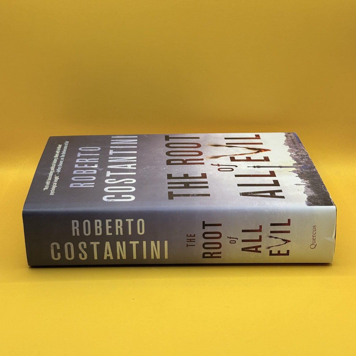 The Root of All Evil by Roberto Costantini
