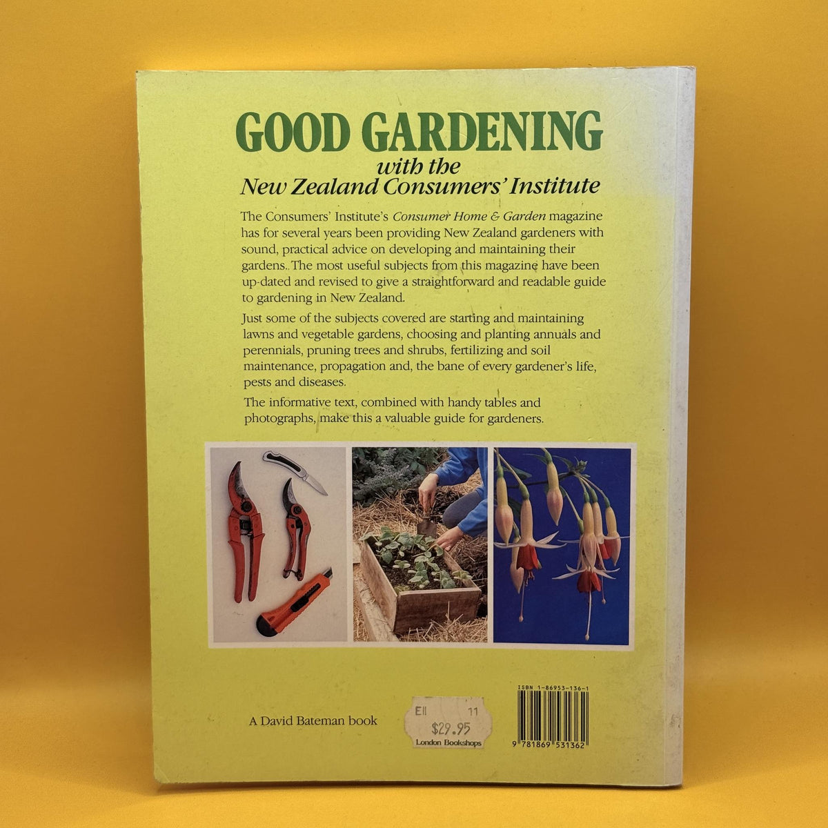 Good Gardening with the New Zealand Consumers’ Institute by New Zealand Consumers’ Institute