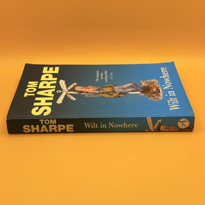 Wilt in Nowhere by Tom Sharpe