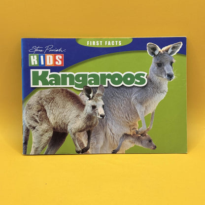 Kangaroos (Steve Parish Kids: First Facts) by Kylie Currey