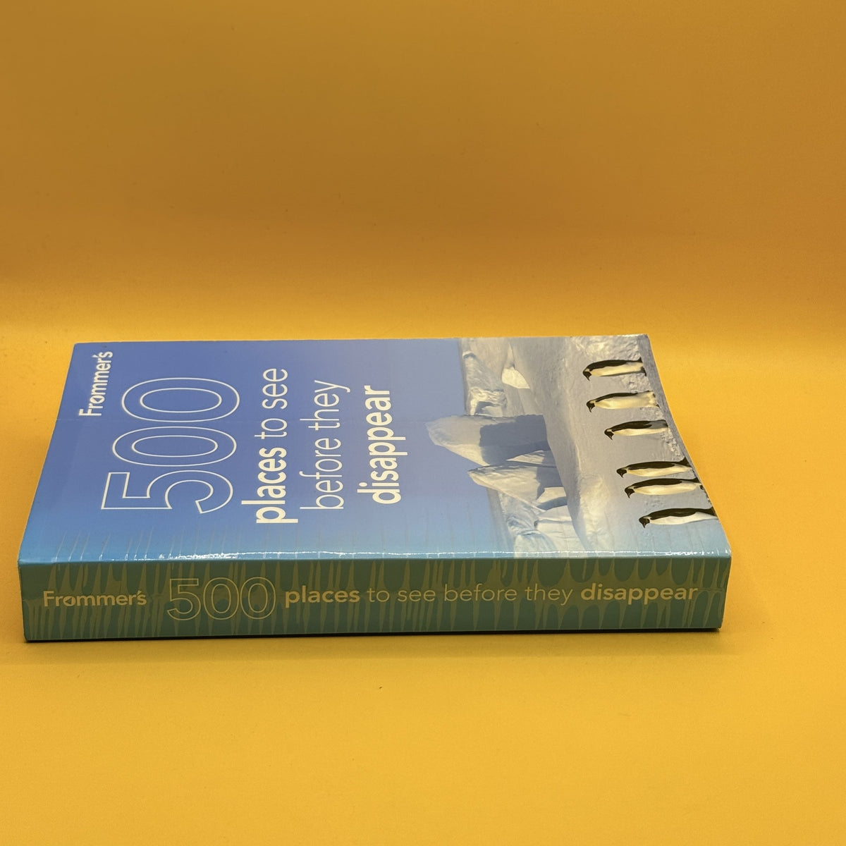 Frommer’s 500 Places to See Before They Disappear (2nd Edition) by Holly Hughes and Julie Duchaine
