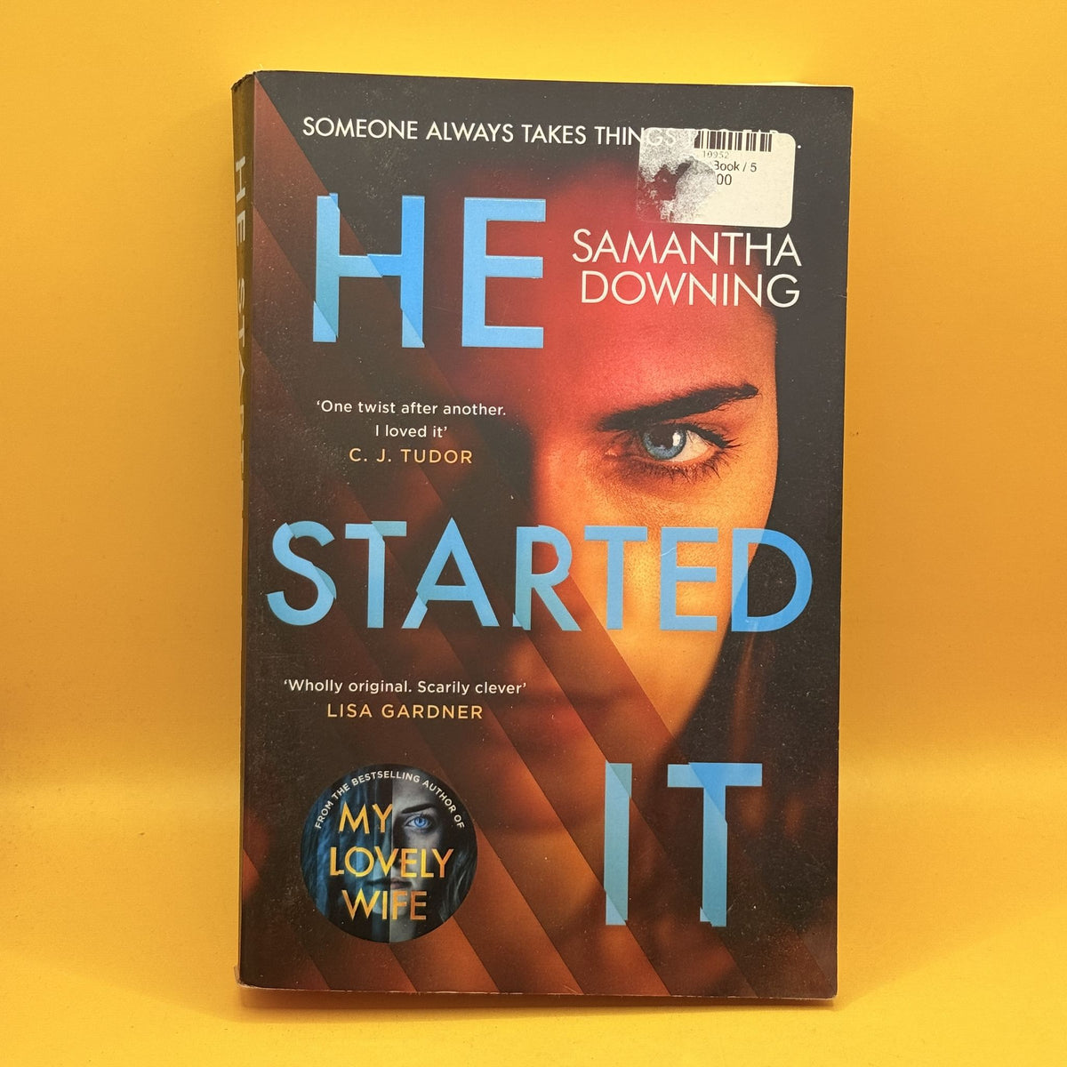 He Started It by Samantha Downing