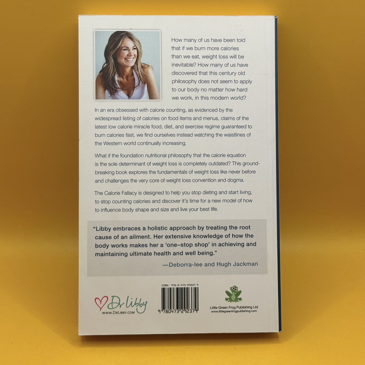 The Calorie Fallacy: Stop Dieting and Start Nourishing by Dr Libby Weaver