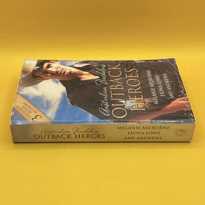 Australian Bachelors: Outback Heroes by Melanie Milburne, Fiona Lowe and Amy Andrews