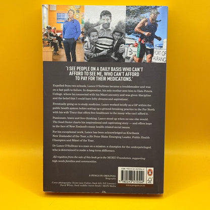 The Good Doctor: Breaking the Rules, Making a Difference by Lance O’Sullivan