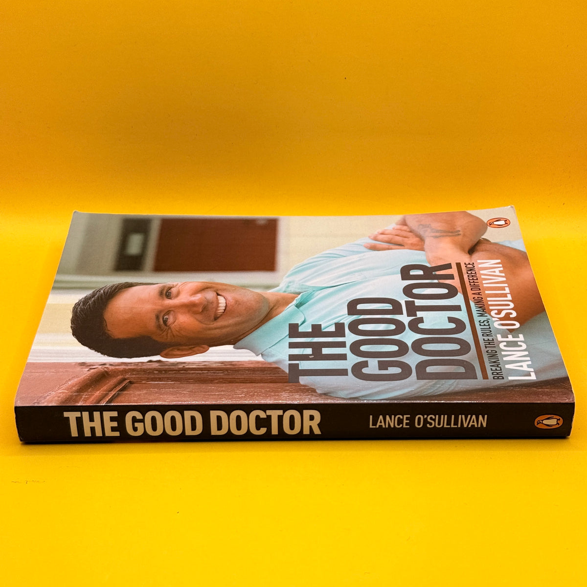 The Good Doctor: Breaking the Rules, Making a Difference by Lance O’Sullivan