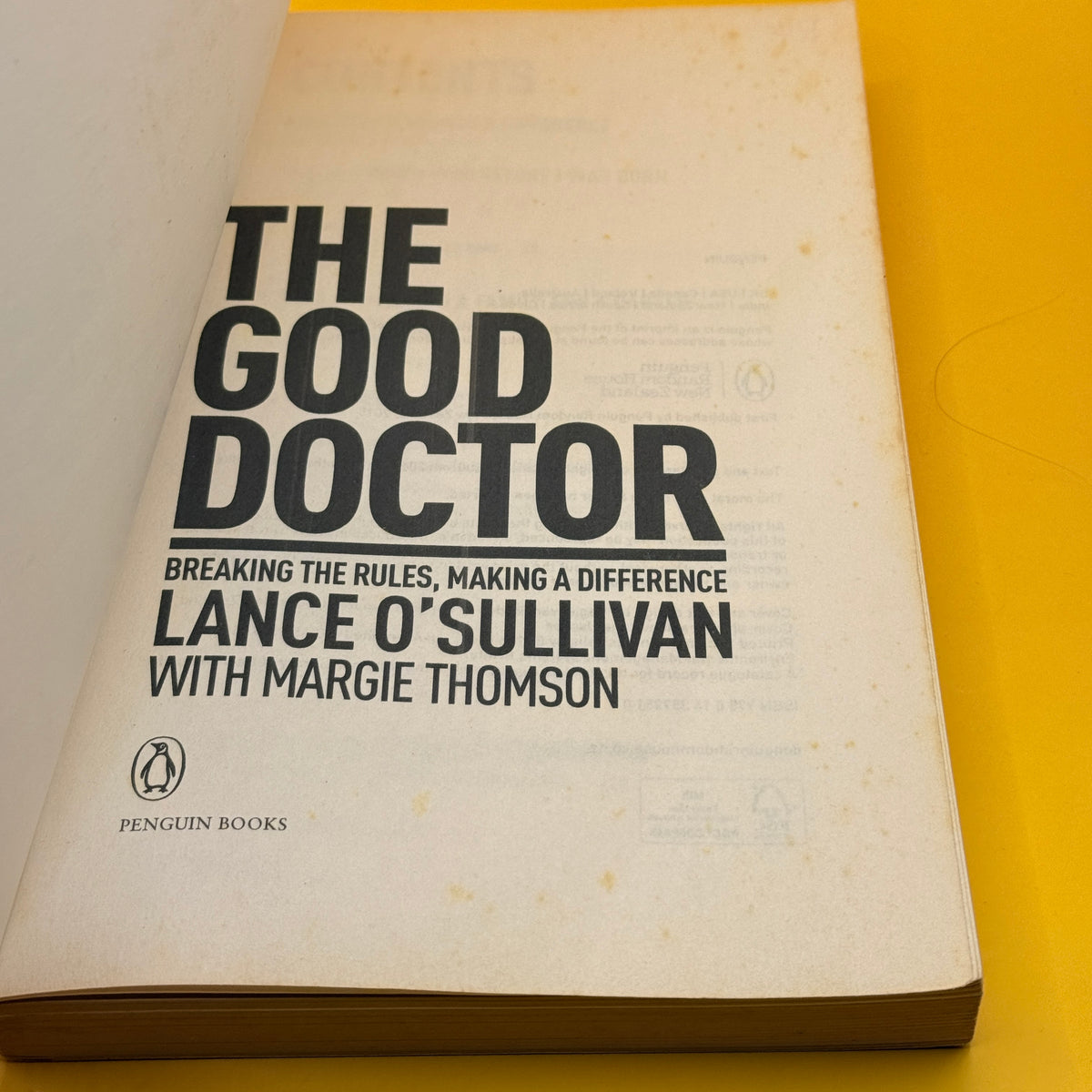 The Good Doctor: Breaking the Rules, Making a Difference by Lance O’Sullivan