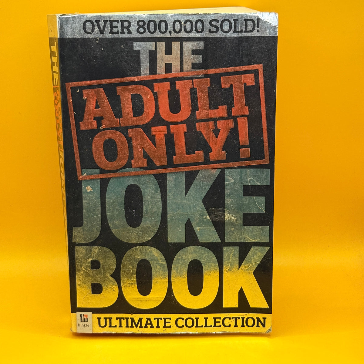The Adult Only Joke Book: Ultimate Collection by Hinkler Books