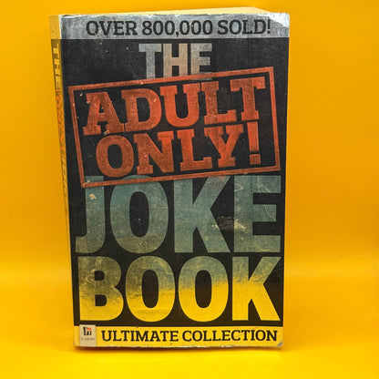The Adult Only Joke Book: Ultimate Collection by Hinkler Books