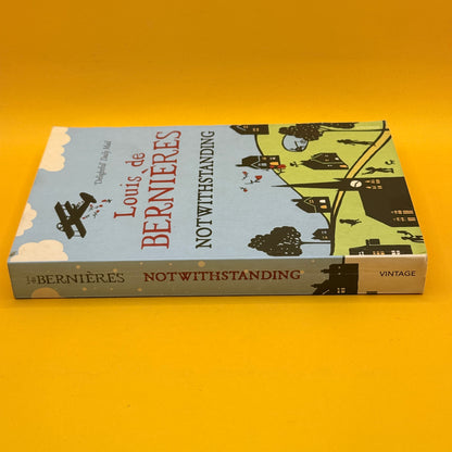Notwithstanding by Louis de Bernières