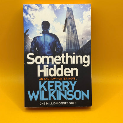 Something Hidden by Kerry Wilkinson