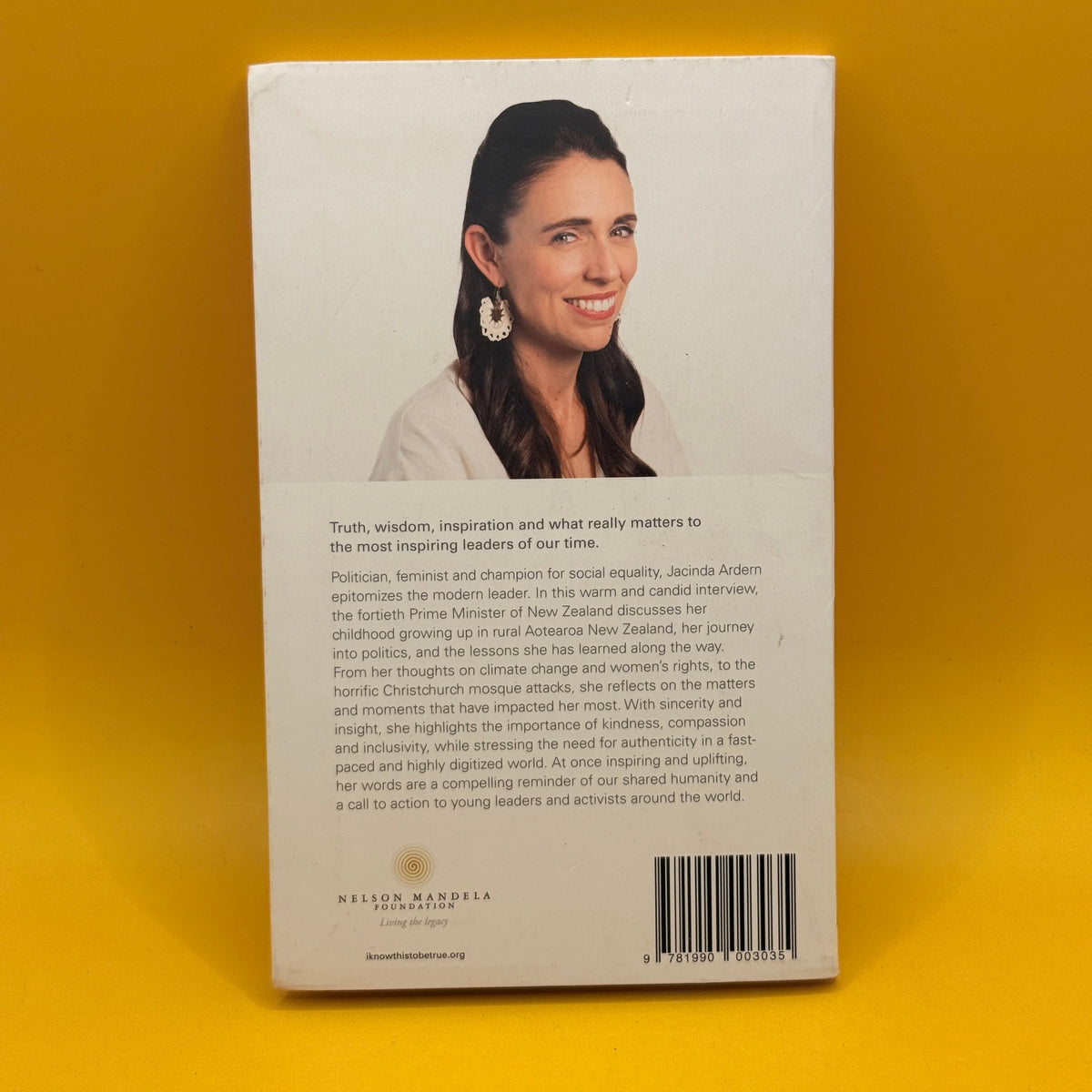 I Know This to Be True: On Kindness, Empathy & Strength by Jacinda Ardern