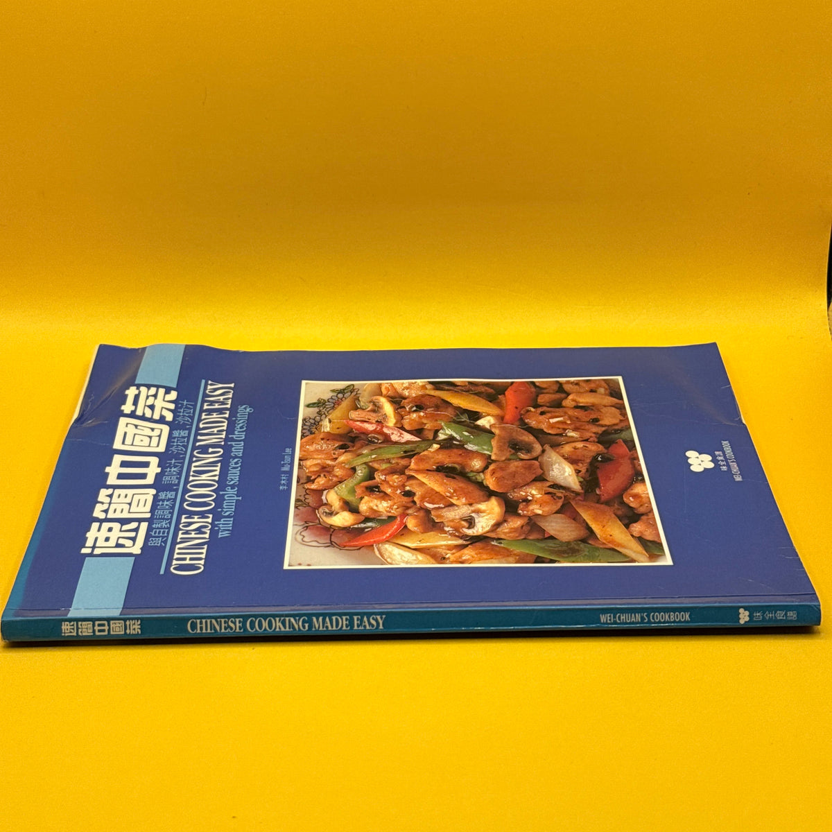 Chinese Cooking Made Easy: With Simple Sauces and Dressings by Mu-Tsun Lee