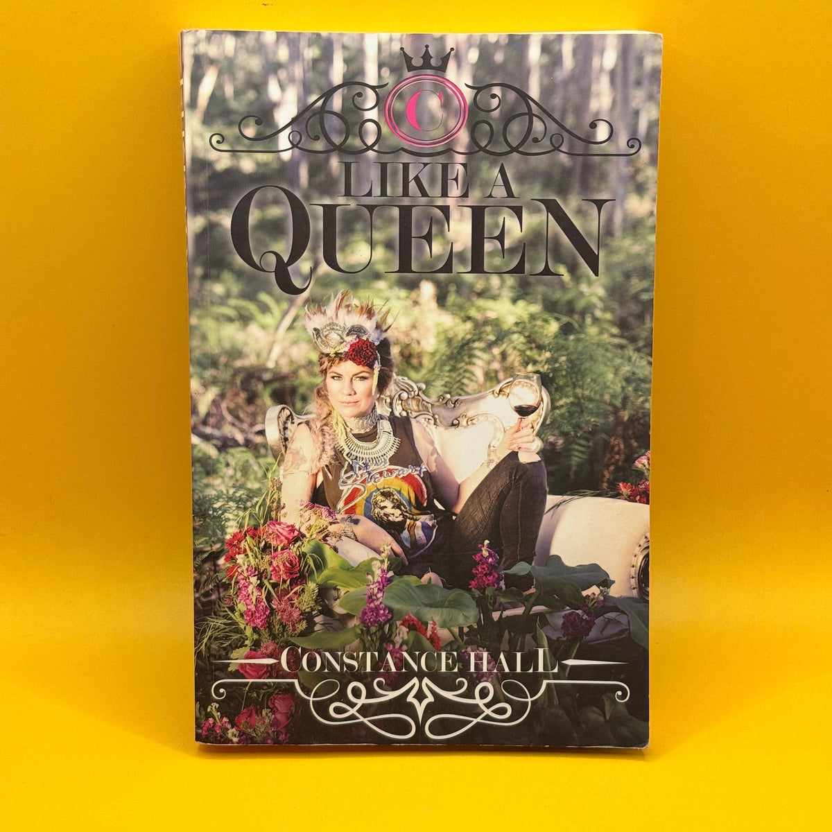 Like a Queen by Constance Hall