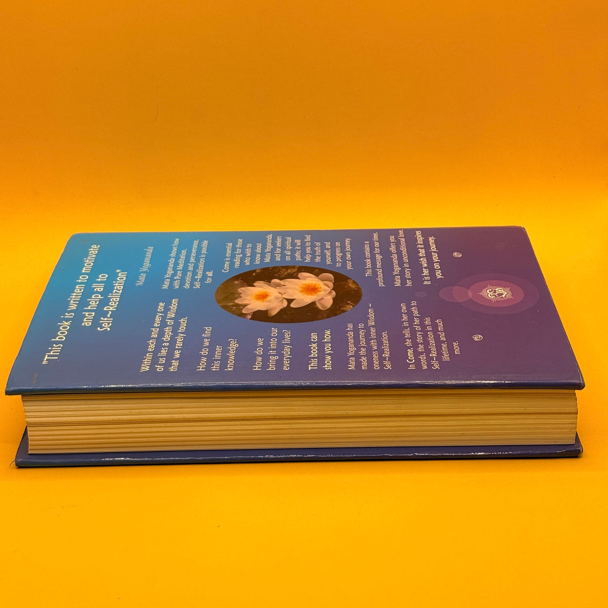 Come: A Spiritual Journey by Mata Yogananda Mahasaya Dharma