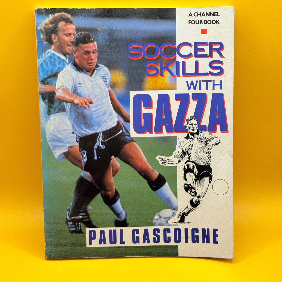 Soccer Skills with Gazza by Paul Gascoigne