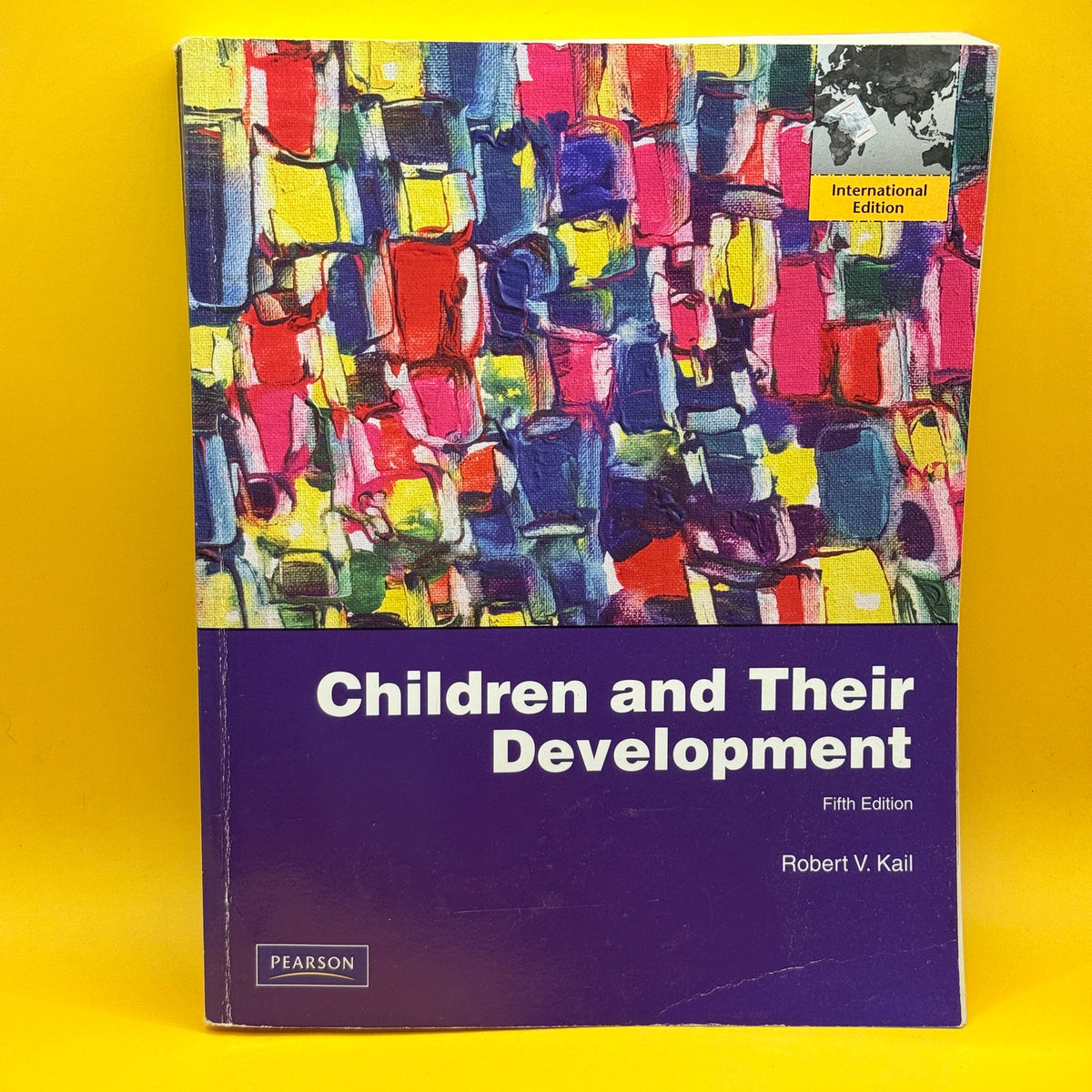 Children and Their Development (5th Edition) by Robert V. Kail