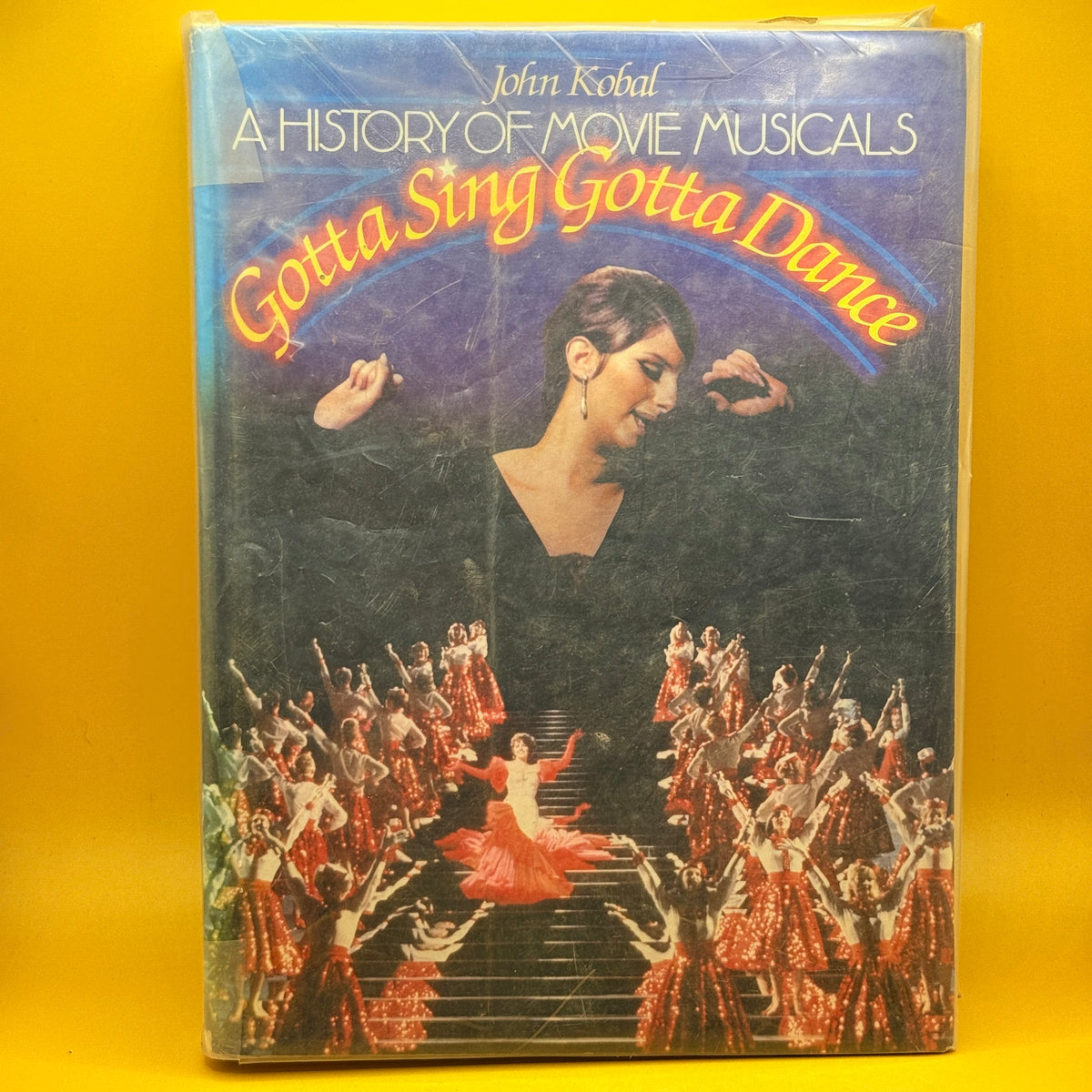 Gotta Sing Gotta Dance: A History of Movie Musicals by John Kobal