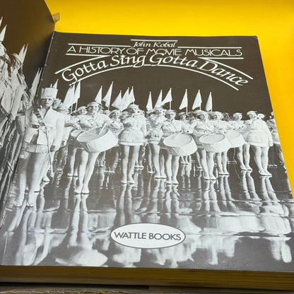 Gotta Sing Gotta Dance: A History of Movie Musicals by John Kobal