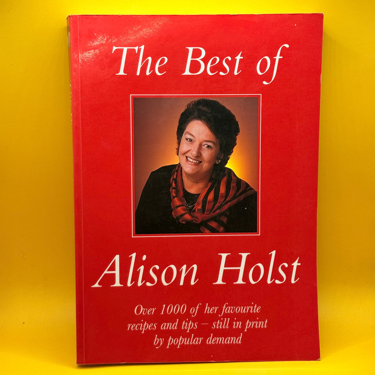 The Best of Alison Holst by Alison Holst
