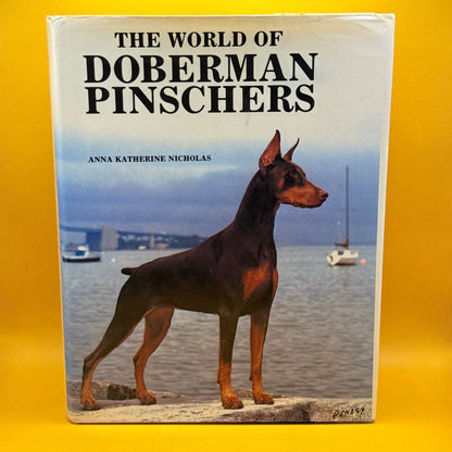 The World of Doberman Pinschers by Anna Katherine Nicholas (1986)