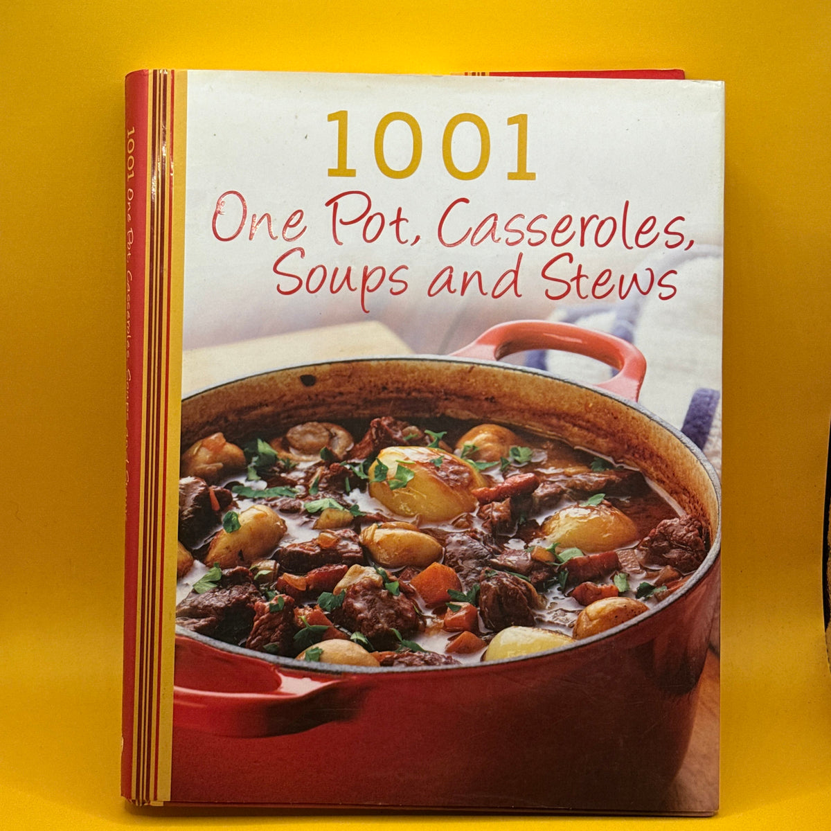 1001 One Pot, Casseroles, Soups and Stews by Love Food
