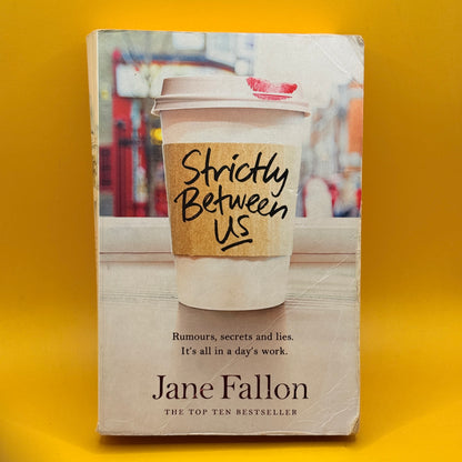 Strictly Between Us by Jane Fallon