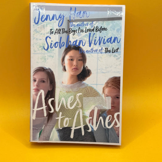 Ashes to Ashes by Jenny Han and Siobhan Vivian