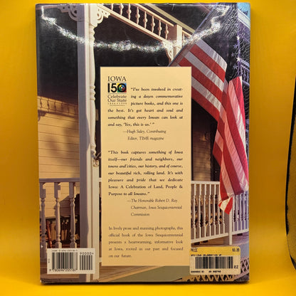 Iowa: A Celebration of Land, People & Purpose by Hugh Sidey, Cornelia F. Mutel, Mary Swander, Craig Canine and Michael Martone