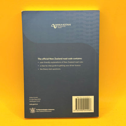 The Official New Zealand Road Code 2023 by Waka Kotahi NZ Transport Agency