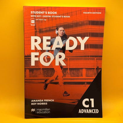 Ready for C1 Advanced: Student’s Book with Key (4th Edition) by Amanda French and Roy Norris