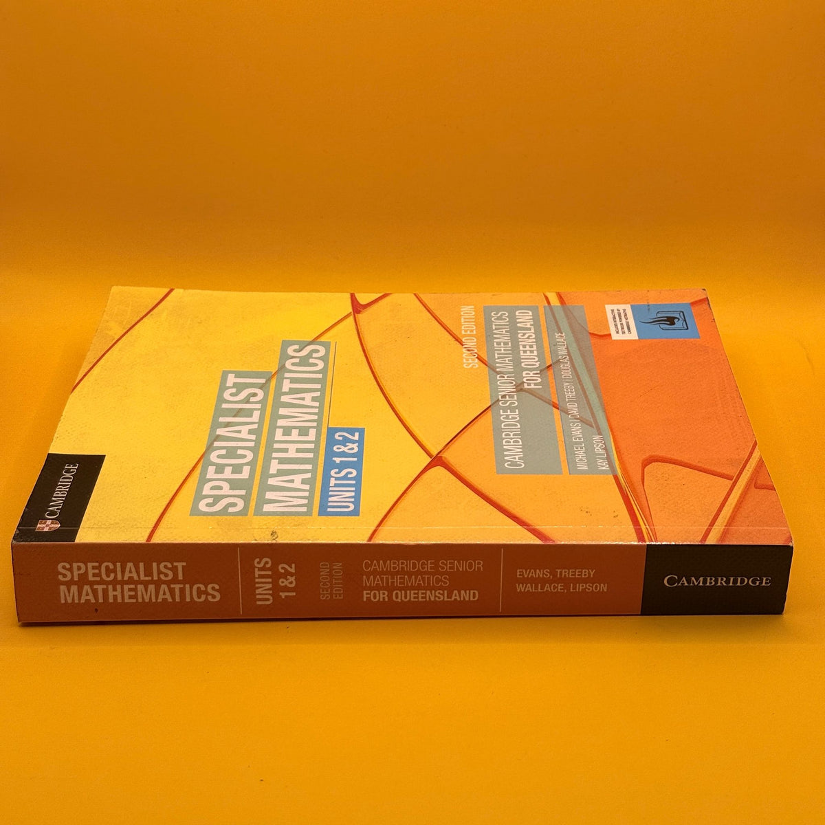 Specialist Mathematics Units 1 & 2 (2nd Edition) by Michael Evans, David Treeby, Douglas Wallace and Kay Lipson