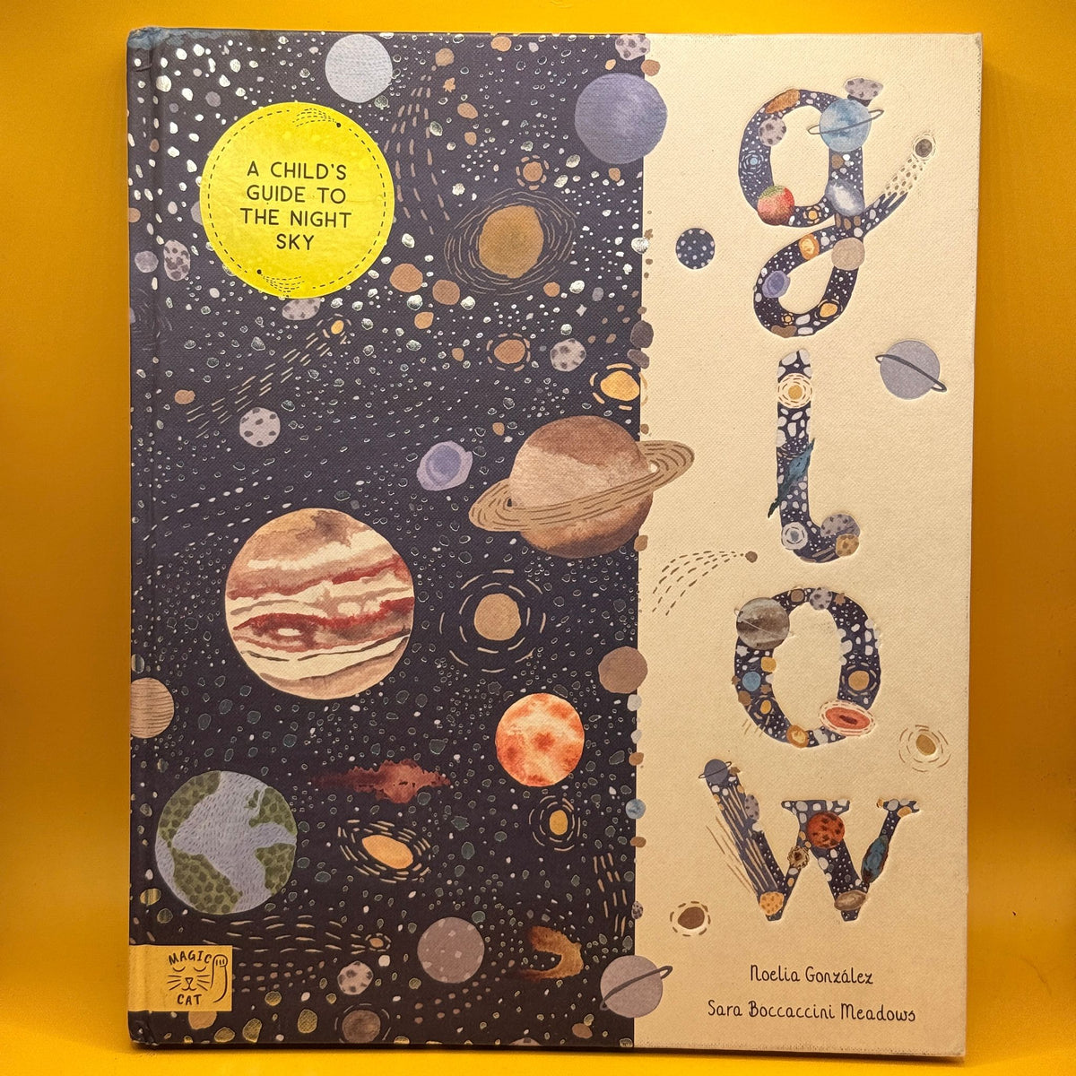 Glow: A Child’s Guide to the Night Sky by Noelia González