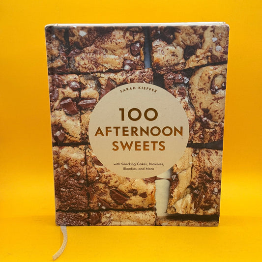 100 Afternoon Sweets by Sarah Kieffer
