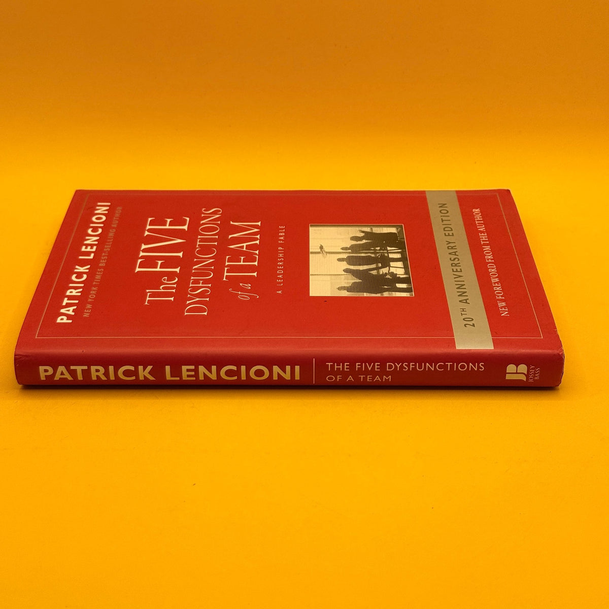 The Five Dysfunctions of a Team: A Leadership Fable (20th Anniversary Edition) by Patrick Lencioni