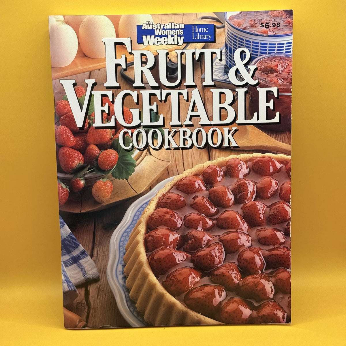 Fruit & Vegetable Cookbook by The Australian Women’s Weekly