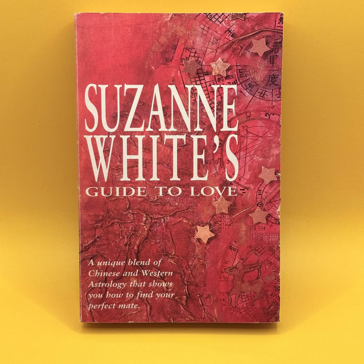 Suzanne White’s Guide to Love by Suzanne White