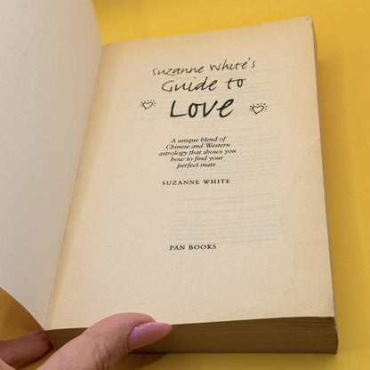Suzanne White’s Guide to Love by Suzanne White