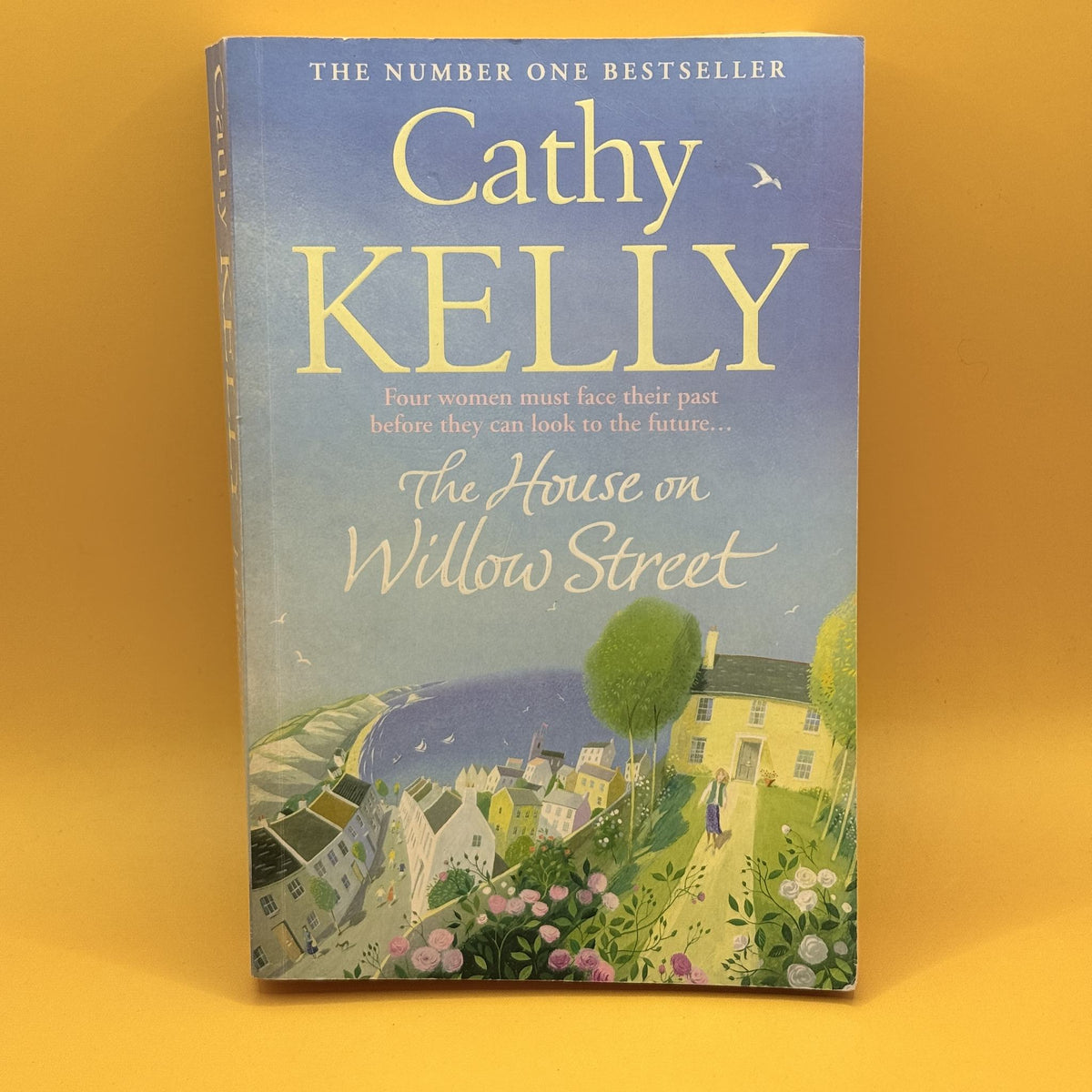 The House on Willow Street by Cathy Kelly