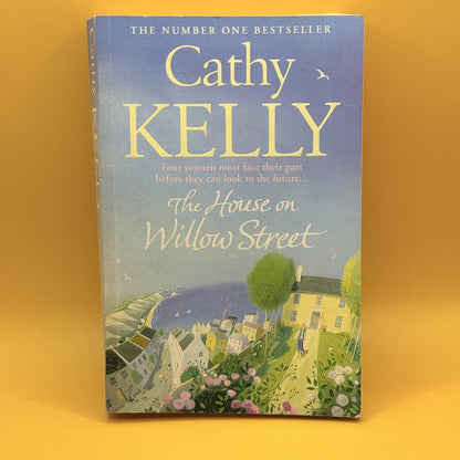 The House on Willow Street by Cathy Kelly