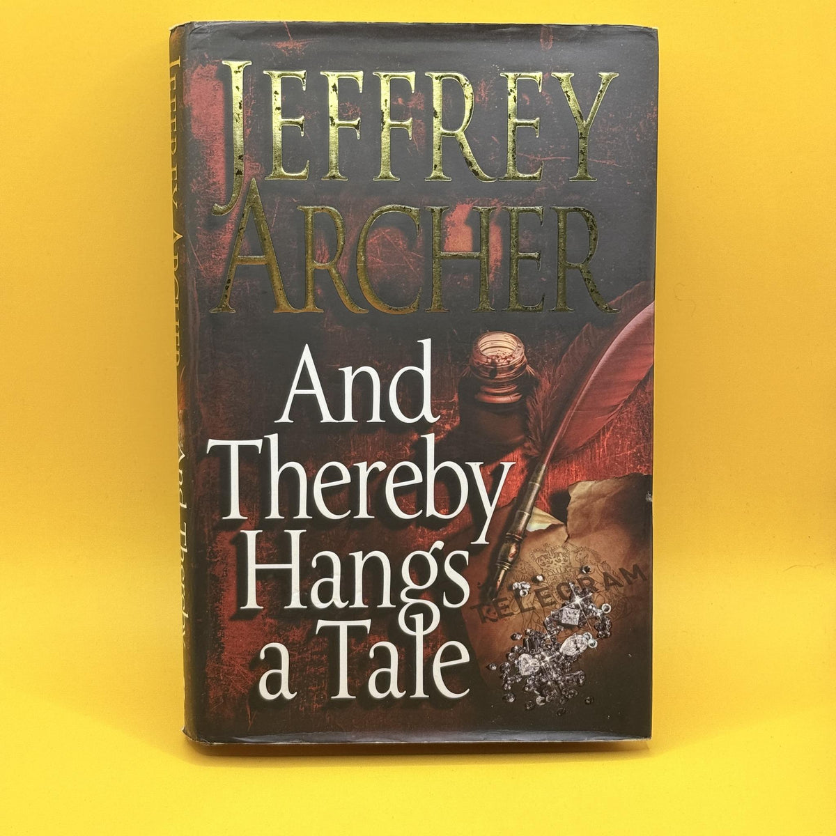 And Thereby Hangs a Tale by Jeffrey Archer