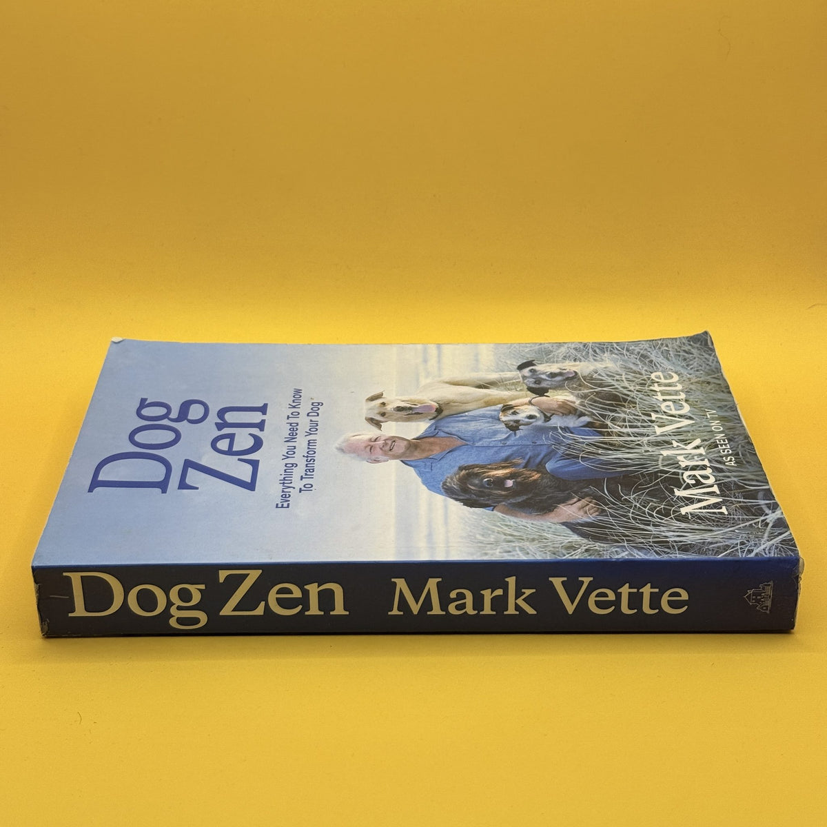 Dog Zen by Mark Vette