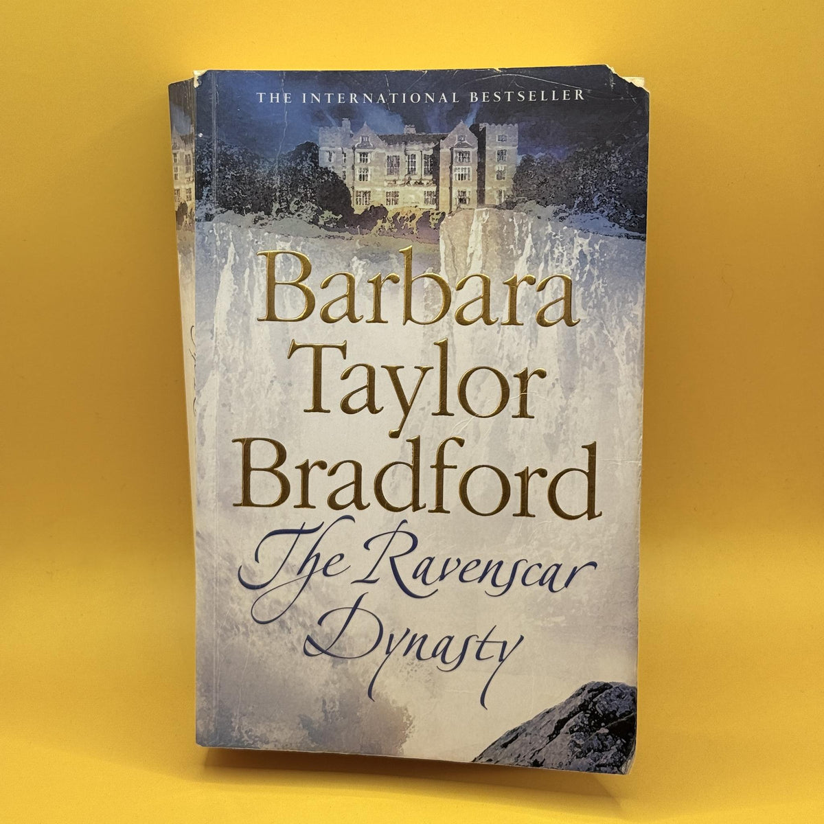 The Ravenscar Dynasty by Barbara Taylor Bradford