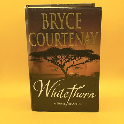 Whitethorn by Bryce Courtenay