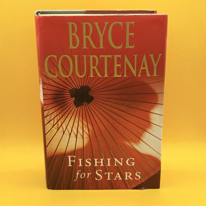 Fishing for Stars by Bryce Courtenay