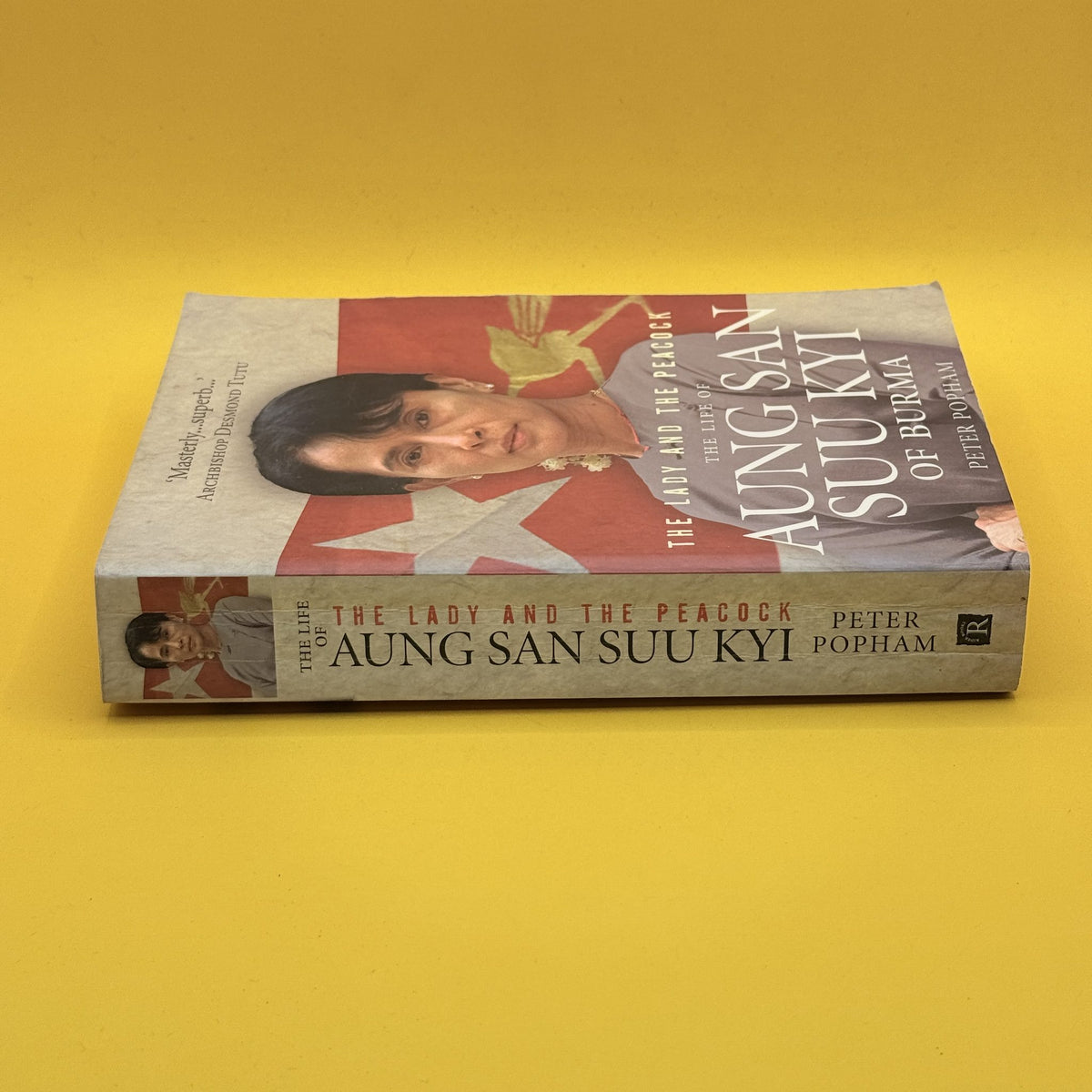 The Lady and the Peacock: The Life of Aung San Suu Kyi of Burma by Peter Popham