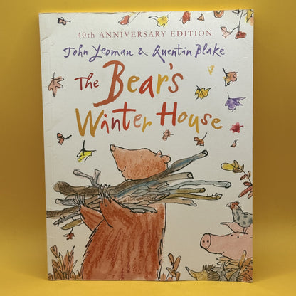 The Bear’s Winter House (40th Anniversary Edition) by John Yeoman